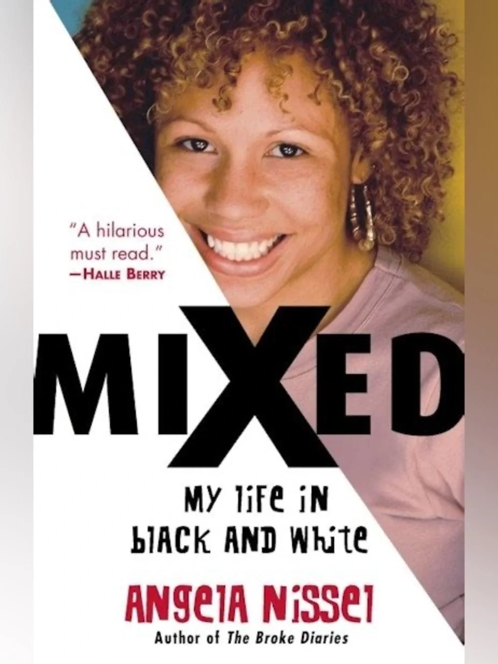 Mixed My Life in Black and White By Angela Nissel Paperback Book